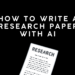 How to Write a Research Paper with AI: Can Afforai Help You?