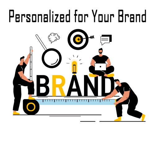 Personalized for Your Brand