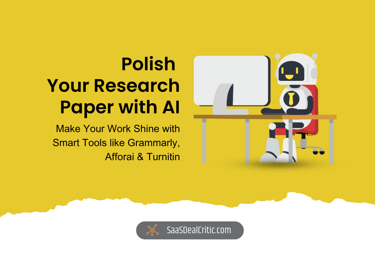 Polish Your Research Paper with AI: Smart Tools like Grammarly, Afforai, and Turnitin